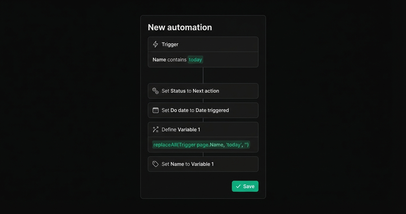 Notion replaceAll automation panel with Name contains today trigger and replaceAll formula.